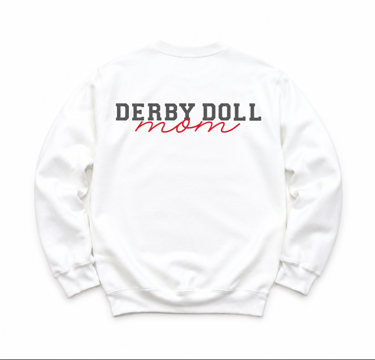Derby Doll Mom Sweatshirt or Tshirt